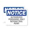 Signmission Authorized Personnel Only Beyond This Point OSHA Notice Sign, Vinyl Decal, 10in W x 7in L, 2PK OS-2PACK-NS-D-710-L-10241 - alternate 1